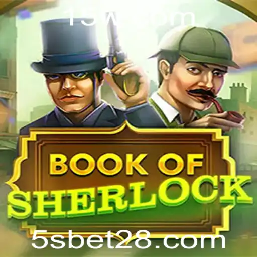 5sbet | BookOfSherlock: Desvendando os Mistérios de um Jogo Envolvente