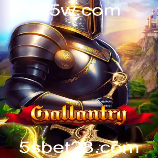 5sbet | Gallantry: Uma Viagem ao Mundo da Aventura e Estratégia