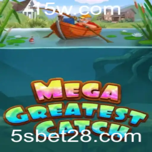 5sbet | Explorando MegaGreatestCatch: O Jogo Que Está Suavizando a Indústria